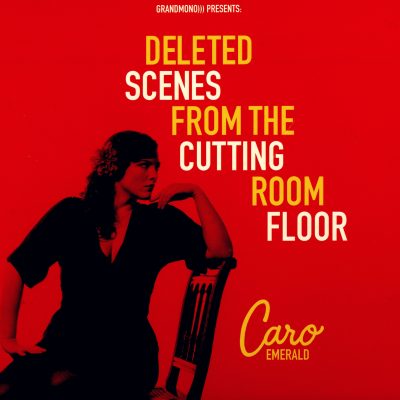 Caro_Emerald_Deleted_Scenes_From_The_Cutting_Room_Floor
